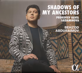 Shadows of My Ancestors, Behzod Abduraimov, piano (Alpha Classics)