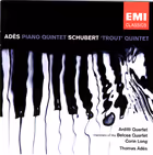 Piano Quintet / Schubert: Trout Quintet, Arditti Quartet; members of the Belcea Quartet; Thomas Adès, piano (EMI Classics)