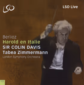Harold en Italie, Tabea Zimmermann, viola; London Symphony Orchestra / Sir Colin Davis (LSO Live)