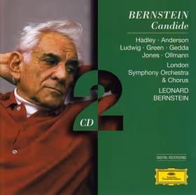 Candide, Jerry Hadley, June Anderson, Christa Ludwig, Nicolai Gedda; London Symphony Orchestra Chorus; London Symphony Orchestra / Leonard Bernstein (Deutsche Grammophon)