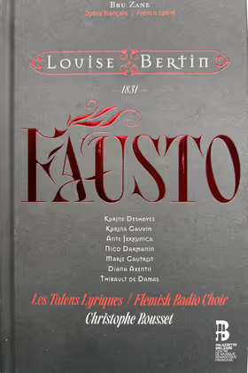 Fausto, Les Talens Lyriques, Flemish Radio Choir / Christophe Rousset (Palazzetto Bru Zane)