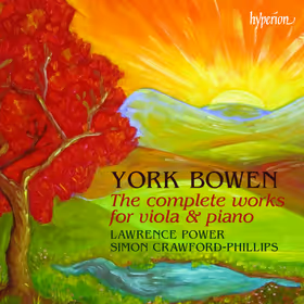 The Complete Works for Viola & Piano, Lawrence Power, viola; Simon Crawford-Phillips, piano (Hyperion)