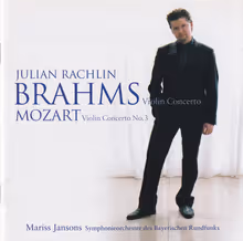 Cover art, Violin Concerto / Violin Concerto No.3, Brahms / Mozart, Julian Rachlin, violin; Bavarian Radio Symphony Orchestra / Mariss Jansons
