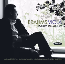 Cover art, Viola Works, Brahms, Maxim Rysanov, viola; Katya Apekisheva, Boris Brovtsyn, Jacob Katsnelson, Kristina Blaumane
