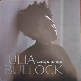 Walking in the Dark, Julia Bullock, soprano; Christian Reif; Philharmonia Orchestra (Nonesuch)