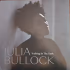 Walking in the Dark, Julia Bullock, soprano; Christian Reif; Philharmonia Orchestra (Nonesuch)