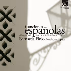 Canciones Españolas, Bernarda Fink, mezzo-soprano; Anthony Spiri, piano (Harmonia Mundi)