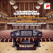 Cover art, Rhapsody on a Theme of Paganini (arr. organ); Organ Concerto, Sergei Rachmaninov / Francis Poulenc, Cameron Carpenter, organ; Konzerthausorchester Berlin / Christoph Eschenbach