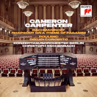 Rhapsody on a Theme of Paganini (arr. organ); Organ Concerto, Cameron Carpenter, organ; Konzerthausorchester Berlin / Christoph Eschenbach (Sony Classical)