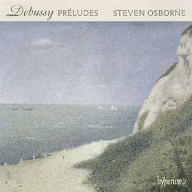 Préludes, Books 1 & 2, Steven Osborne, piano (Hyperion)