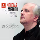 Dedication: Liszt, Schumann, Chopin, Nicholas Angelich, piano (Erato)