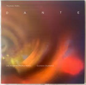 Dante, Los Angeles Philharmonic, Los Angeles Master Chorale / Gustavo Dudamel (Nonesuch)