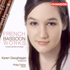 French Bassoon Works, Karen Geoghegan, bassoon; Philip Edward Fisher, piano (Chandos)