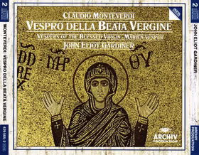 Vespro della Beata Vergine (Vespers of 1610), Monteverdi Choir, English Baroque Soloists / Sir John Eliot Gardiner (Archiv Produktion)