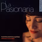La Pasionaria, Valentina Montoya Martínez with Mr McFall's Chamber (Delphian)