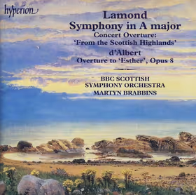 Symphony in A major; Concert Overture "From the Scottish Highlands"; d'Albert: Esther Overture, BBC Scottish Symphony Orchestra / Martyn Brabbins (Hyperion)