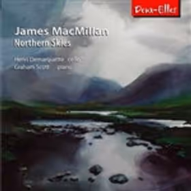 Cello Sonatas Nos. 1 & 2; Kiss on Wood; Northern Skies, Henri Demarquette, cello; Graham Scott, piano (Deux-Elles)