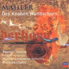 Des Knaben Wunderhorn, Barbara Bonney, Matthias Goerne, Sara Fulgoni, Gösta Winbergh; Royal Concertgebouw Orchestra / Riccardo Chailly (Decca)