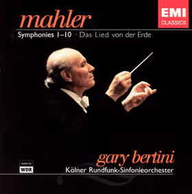 Symphonies Nos. 1–10 (Adagio) & Das Lied von der Erde, Various soloists and choirs; Kölner Radio Symphony Orchestra / Gary Bertini (EMI Classics)
