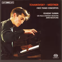 Cover art, Piano Concertos, Medtner / Tchaikovsky, Yevgeny Sudbin, piano; São Paulo Symphony Orchestra / John Neschling