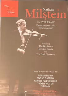 Cover art, In Portrait (Some Memories of a Quiet Magician), Various (Beethoven, Bach, Sarasate, Paganini and Milstein's own arrangements), Nathan Milstein, violin; Georges Pludermacher, piano, a Christopher Nupen film