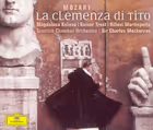 La Clemenza di Tito, Magdalena Kožená, Rainer Trost, Hillevi Martinpelto; Scottish Chamber Orchestra & Chorus / Sir Charles Mackerras (Deutsche Grammophon)