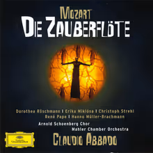 Cover art, Die Zauberflöte, Mozart, Christoph Strehl, Dorothea Röschmann, René Pape, Hanno Müller-Brachmann, Erika Miklósa; Arnold Schoenberg Choir; Mahler Chamber Orchestra / Claudio Abbado