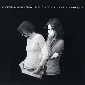 Recital, Viktoria Mullova, violin; Katia Labèque, piano (Onyx)