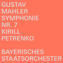 Cover art, Symphony No. 7, Gustav Mahler, Bayerisches Staatsorchester / Kirill Petrenko