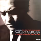Complete Symphonies, London Symphony Orchestra / Valery Gergiev (Philips)