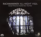 All-Night Vigil, Estonian Philharmonic Chamber Choir / Paul Hillier (Harmonia Mundi)