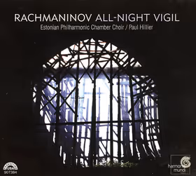 All-Night Vigil, Estonian Philharmonic Chamber Choir / Paul Hillier (Harmonia Mundi)