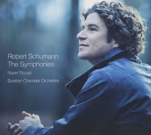 Cover art, Symphonies 1–4 (complete), Schumann, Scottish Chamber Orchestra / Robin Ticciati