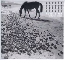Cover art, Bartók, Ligeti, Veress, Eötvös: Works for Violin & Viola, Bartók / Ligeti / Veress / Eötvös, Nurit Stark, violin and viola
