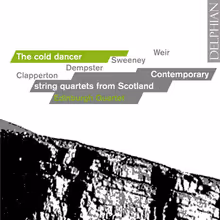 Cover art, The Cold Dancer: Contemporary String Quartets from Scotland, Dempster / Clapperton / Weir / Sweeney, Edinburgh Quartet