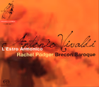 L'Estro Armonico, Op. 3, Rachel Podger, violin/director; Brecon Baroque (Channel Classics)