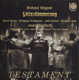 Götterdämmerung, Astrid Varnay, Wolfgang Windgassen; Bayreuth Festival Chorus & Orchestra / Joseph Keilberth (Testament)
