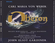 Cover art, Oberon, Weber, Hillevi Martinpelto, Jonas Kaufmann; Monteverdi Choir, Orchestre Révolutionnaire et Romantique / John Eliot Gardiner